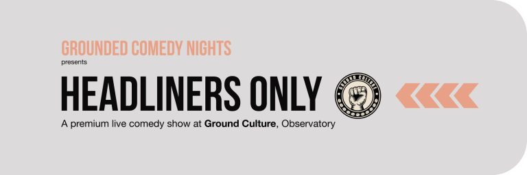 Grounded Comedy Presents Headliners Only